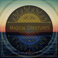 FreQ.Less & Sloth - Magical Creatures (Home Master)