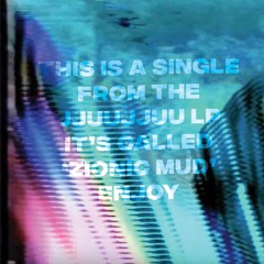 JJUUJJUU - Zionic Mud