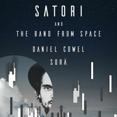 Daniel Cowel - ELEVATION: Closing Set For Satori And The Band From Space