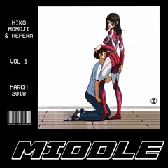 Middle (Feat. Nefera)