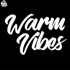 Warm Vibes (Mixed by Danny Barajas)