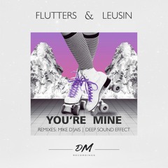 Flutters, Leusin - You`re Mine (Original Mix)[Deeper Motion Recordings]