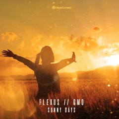 Flexus & GMO - Sunny Days  Ep (preview)