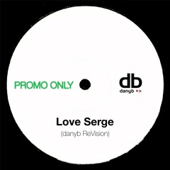 Love Serge  danyb ReVision