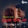 Shab Tum Ho | Darshan Raval | Dj Rahul Roy Remix Shab Tum Ho | Darshan Raval | Dj Rahul Roy Remix