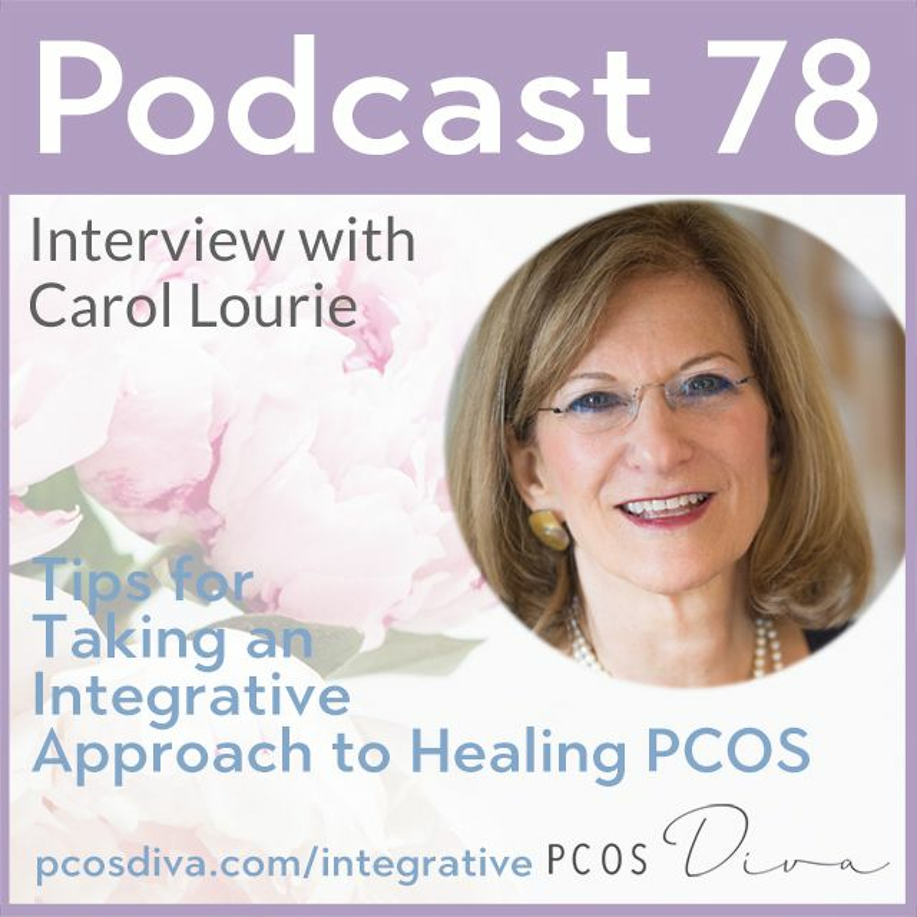 cover of episode 78 - Tips for Taking an Integrative Approach to Healing PCOS