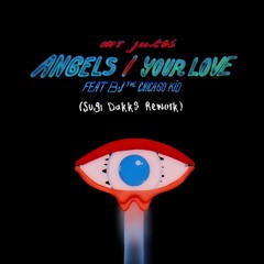 mr jukes - Angels/Your Love (feat. BJ The Chicago Kid) [Sugi Dakks Rework]