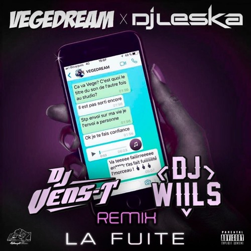 Vegedream feat. Dj Leska - La Fuite (Dj Vens-T & Dj Wiils Remix)