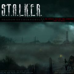 S.T.A.L.K.E.R. OST Fighting Unknown