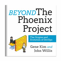 Beyond The Phoenix Project Excerpt: Module 7 - The Panel