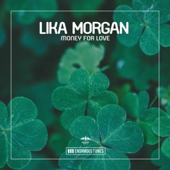 Lika Morgan - Money For Love (Calippo Remix)