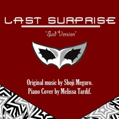 Last Surprise "Sad Version" -a Piano cover by Melissa Tardif