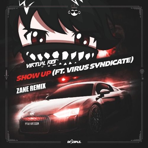 Virtual Riot - Show Up Ft. Virus Syndicate ( ZANE REMIX ) [Get Monkey Premiere]