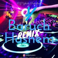 Baruch Hashem DJ Yehuda Remix