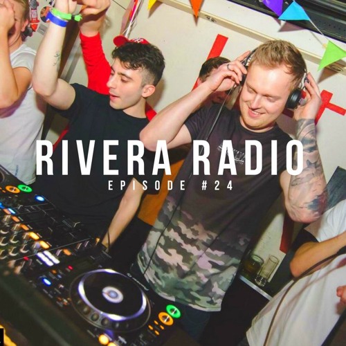 Rivera Radio #24 + Guestmix by Sonny Bass!