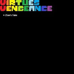 Virtues Vengance - My Take