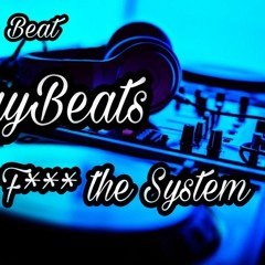 Fuck The System