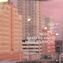 need to know (ft. SOHZA)