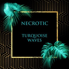 Turquoise Waves [CHILLED]