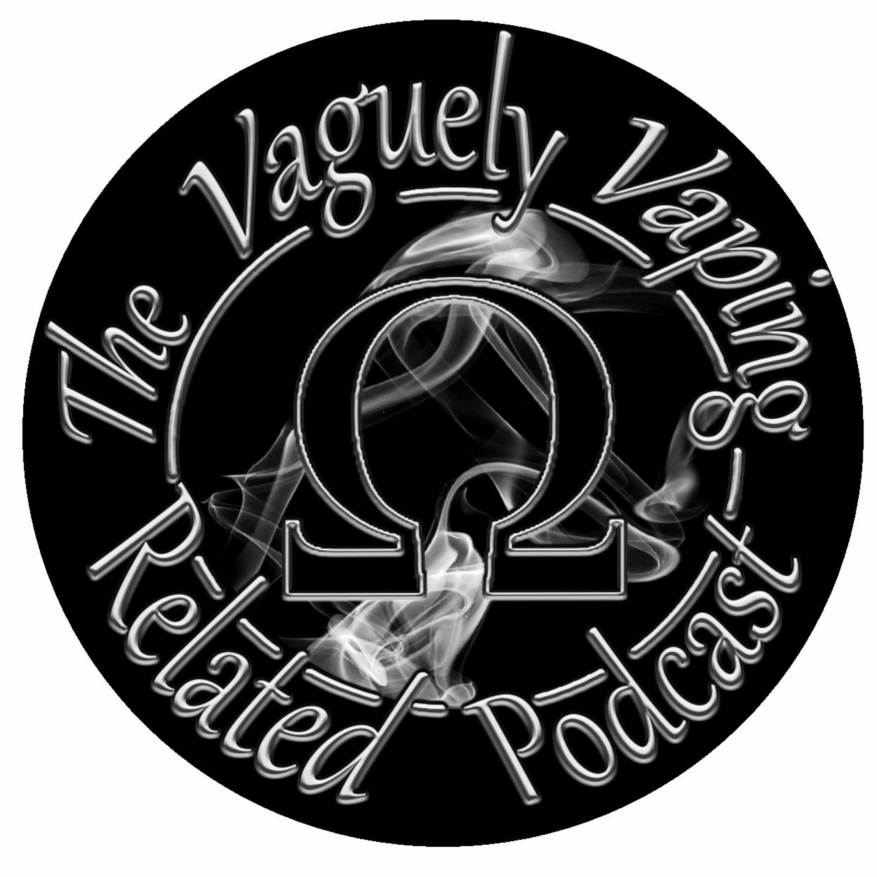 The Vaguely Vaping Related Podcast
