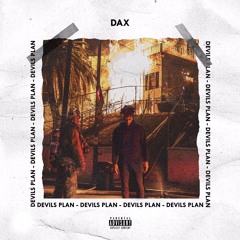 Dax- "Devil's Plan" (God's Plan Remix)