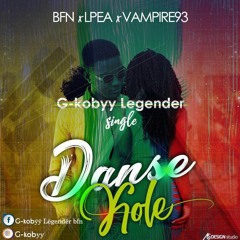 Related tracks: G-Kobyy Legender  -  Danse Kole (Hoosted By Sousbit)