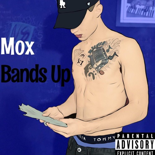 Bands Up (Prod. Mox)