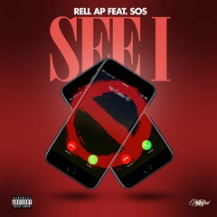 Rell AP Feat. SOS - See I