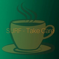 SURF - Take Care