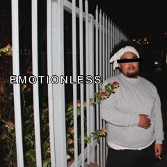 Emotionless (Prod. by AlmightyBDS)