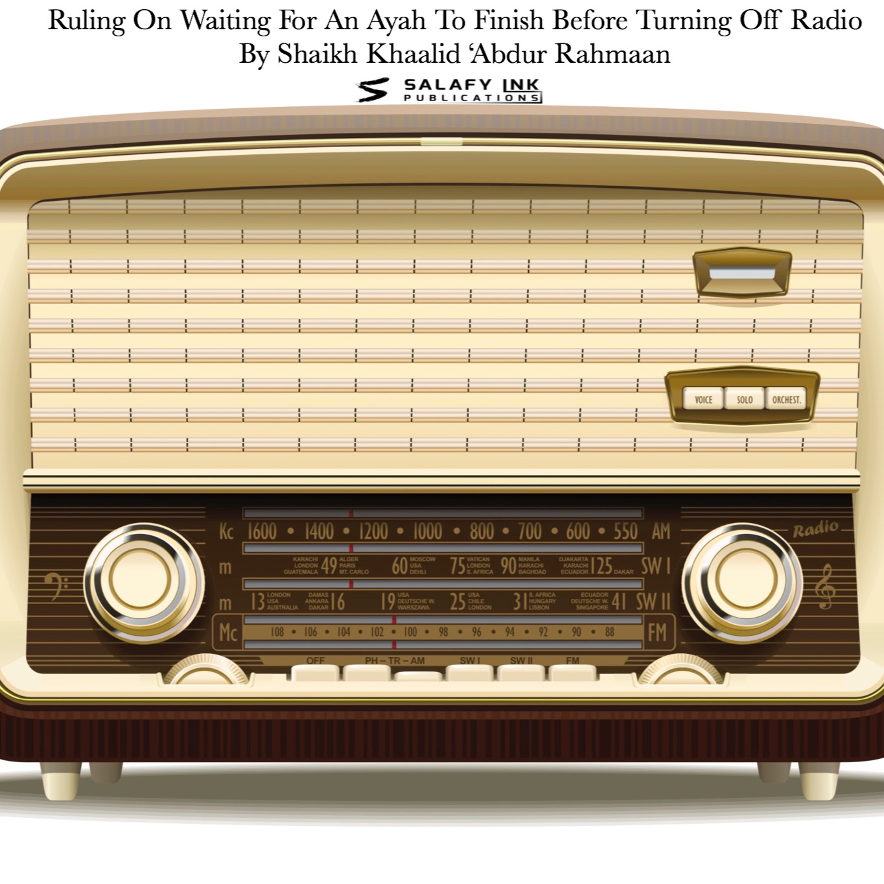 Ruling On Waiting For An Ayah To Finish Before Turning Off Radio By Shaikh Khaalid ‘Abdur Rahmaan episode artwork