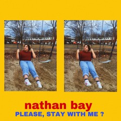 please, stay with me ?