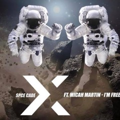 Spce CadeX Ft. Micah Martin - I'm Free (Tuvali X Illicit Release)