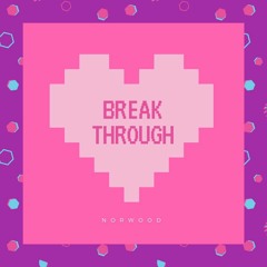 Breakthrough [prod.ShinoX Mker]