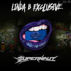 Linda B Exclusive Vol. 45 - Supernaut