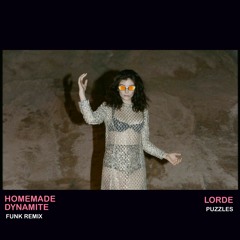Homemade Dynamite - Lorde (FUNK REMIX)