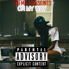 On My Way - Richie Rozay X Nazzy Nazz X LNFStacks