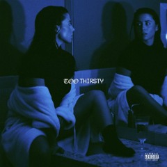 Mozado & Rosé - Too Thirsty Feat. Kyle Bent