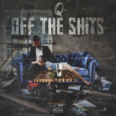 Off The Shits(Glorybridge Remix) - Q