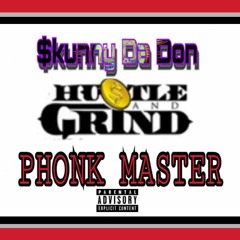 $kunny Da Don x Phonk Master Hustle N Grind