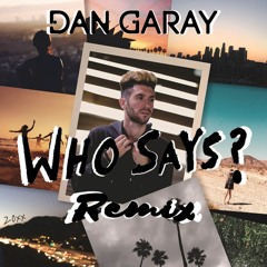 Joshua Micah - Who Says (Dan Garay Remix)