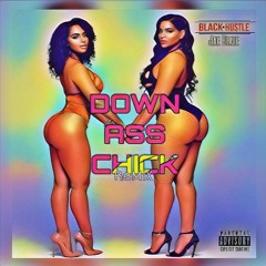 Down Ass Chick Remix Ft Jae Blaze