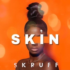 SKIN - Prod. by Beaux Dove