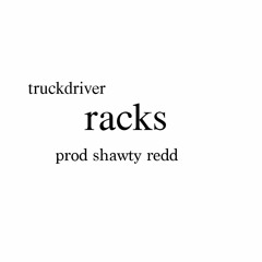 racks (prod shawty redd)