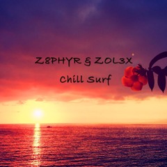 Z8phyR & ZOL3X - Chill Surf (Original Mix)