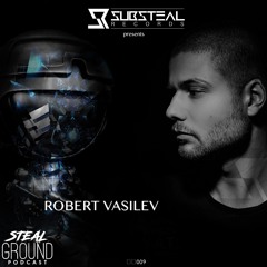 Stealground Podcast 009 With Robert Vasilev