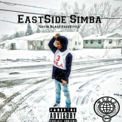 Eastside Simba - Gotta Blast Freestyle CW100 Exclusive**