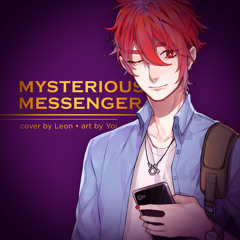 【Leon】Mysterious Messenger 【Mystic Messenger OP】