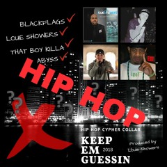 Keep EM GUESSIN (Hip Hop Cypher)