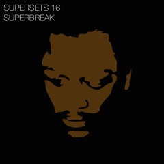 Supersets 16-Superbreak